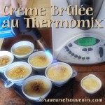 Faire une Crème brûlée au Thermomix ne prend que 15 minutes au lieu d'une heure !