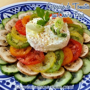 Carpaccio de Tomates au Chèvre Frais by Saveurs et Souvenirs