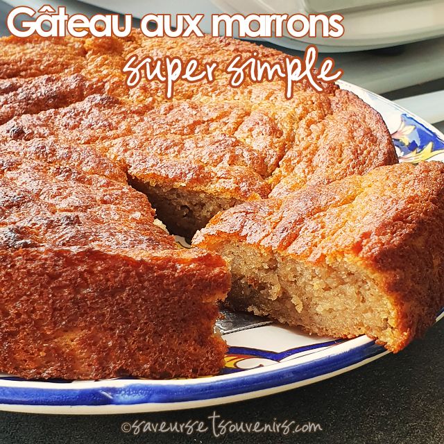 Gateau Aux Marrons Super Simple Recette Thermomix Par Saveurs Et Souvenirs